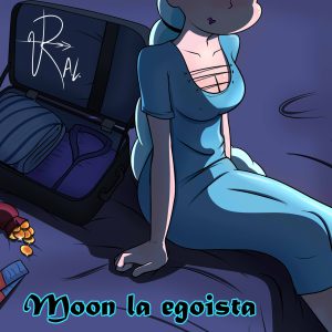 “[RogueArtLove] La luna es egoísta”