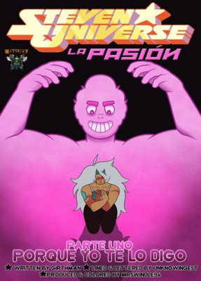 ¡[El más desconocido] [MrSwindle94] Steven Universe La Pasión #1: ¡Una aventura épica que te dejará sin aliento!
