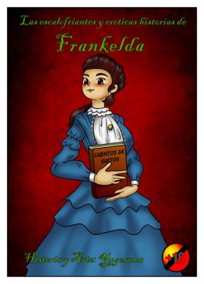 ¡Descubre los fascinantes relatos de Frankelda por Yugosama!