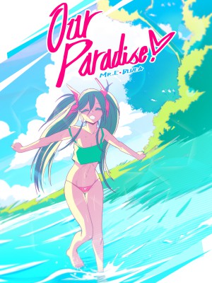 “[Mr.E] Nuestro Paraíso (Cómic Porno Traducción Exclusiva y Ardiente)”