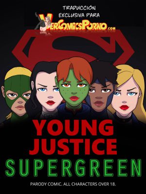 “Young Justice – Supergreen: ¡La Traducción Exclusiva que te Dejará Sin Aliento!”