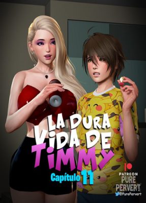“[Puro Pervertido] La Dura Vida de Timmy #11 (Cómic Porno 3D en Alta Definición)”