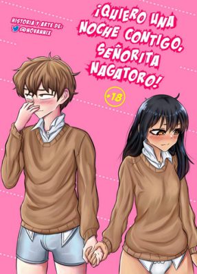 [Novannix] ¡Deseo pasar una noche ardiente contigo, Señorita Nagatoro! (Nagatoro Hentai)