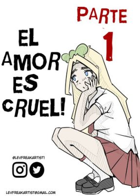 “[LevFreakArtist] El Amor Es Cruel: Una Historia Erótica y Provocativa (Cómic para Adultos)”