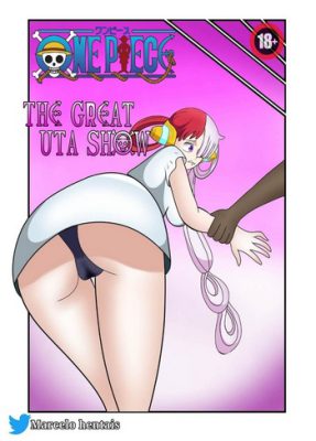 ¡El Gran Espectáculo de Uta de Marcelo Hentais (One Piece XXX)!