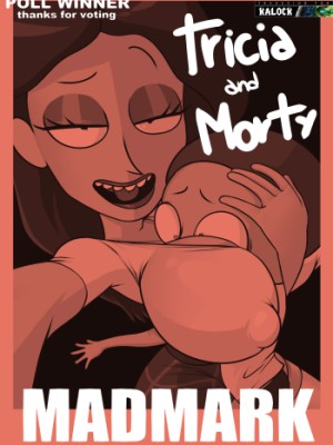 “[MadMark] Tricia y Morty (Rick and Morty XXX): Una combinación explosiva de pasión y aventura”